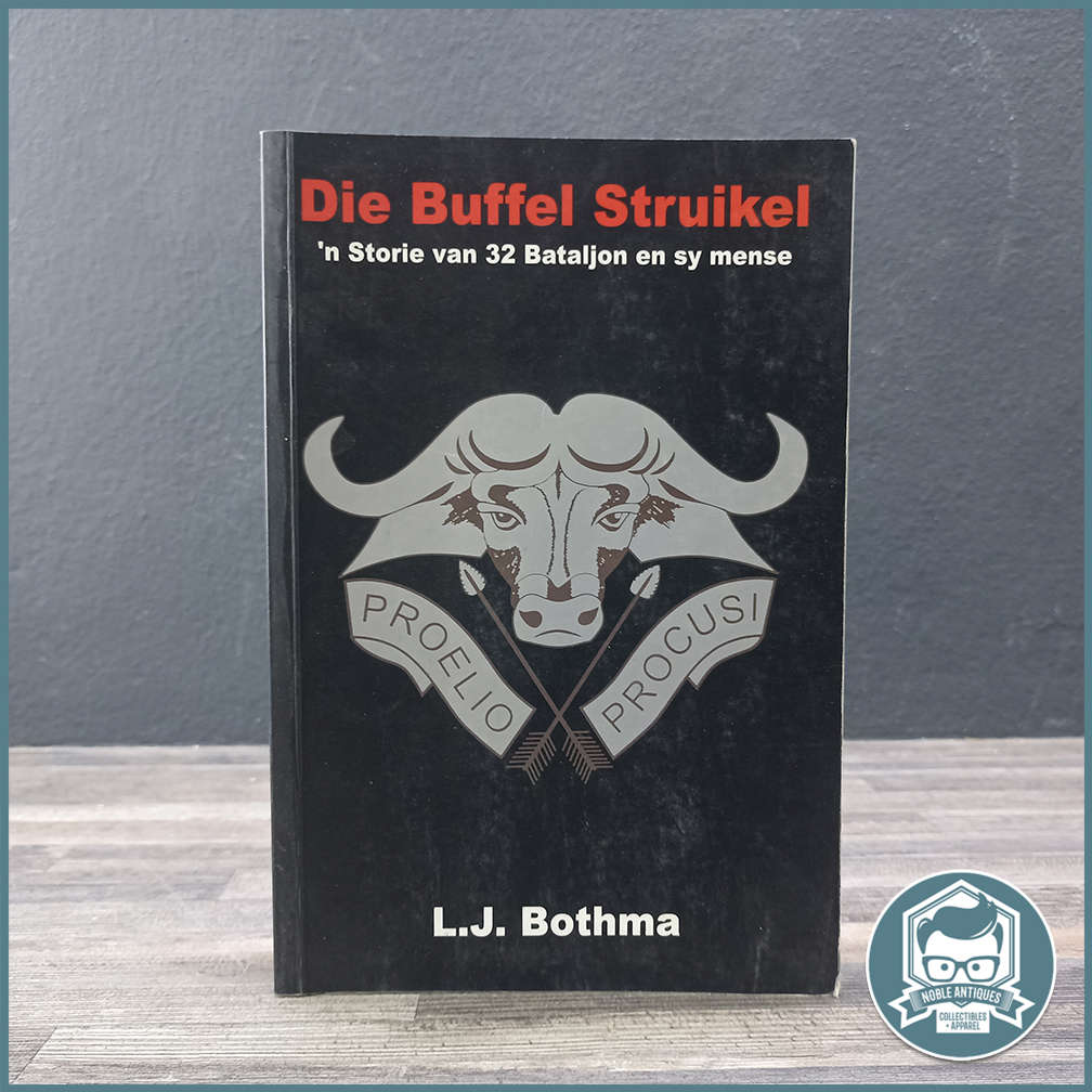 Die buffel struikel: 'n storie van 32 Bataljon en sy mense Book by L. J. Bothma !!!