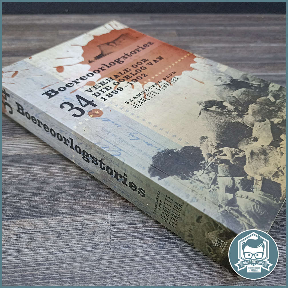Boereoorlogstories 34 VERHALE OOR DIE OORLOG VAN 1899-1902!!!