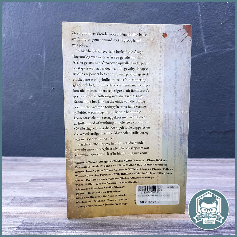 Boereoorlogstories 34 VERHALE OOR DIE OORLOG VAN 1899-1902!!!