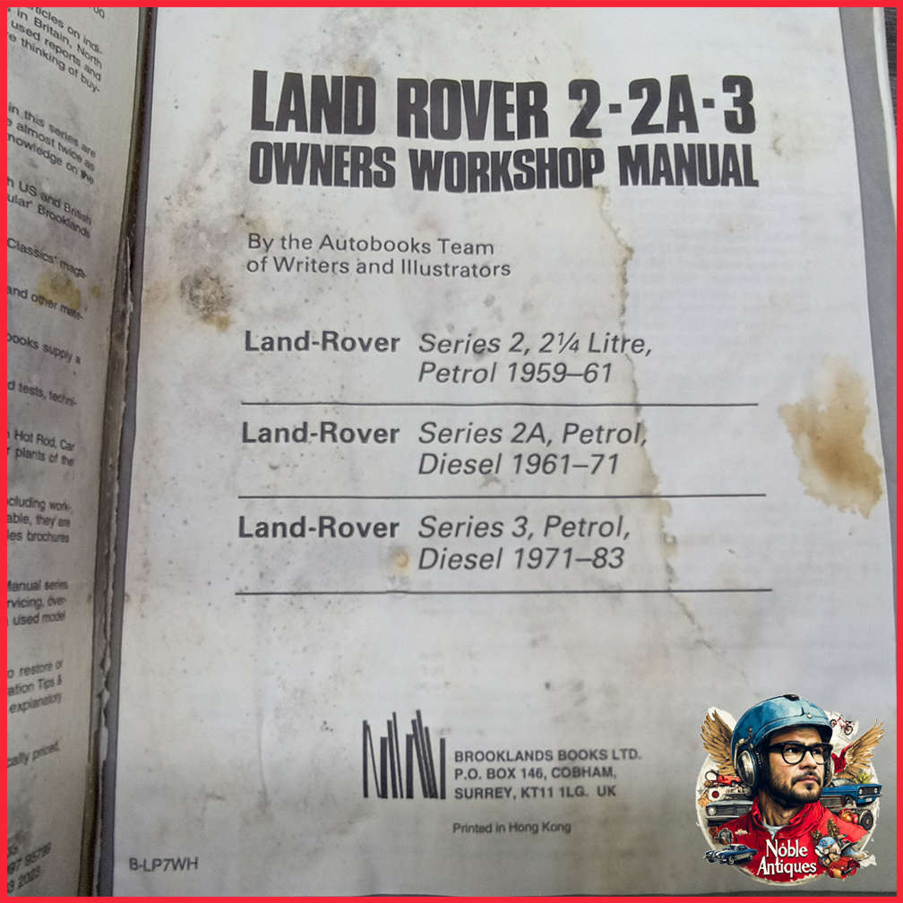 Original Land Rover 2 - 2a - 3 Owners Workshop Manual 1959-1983