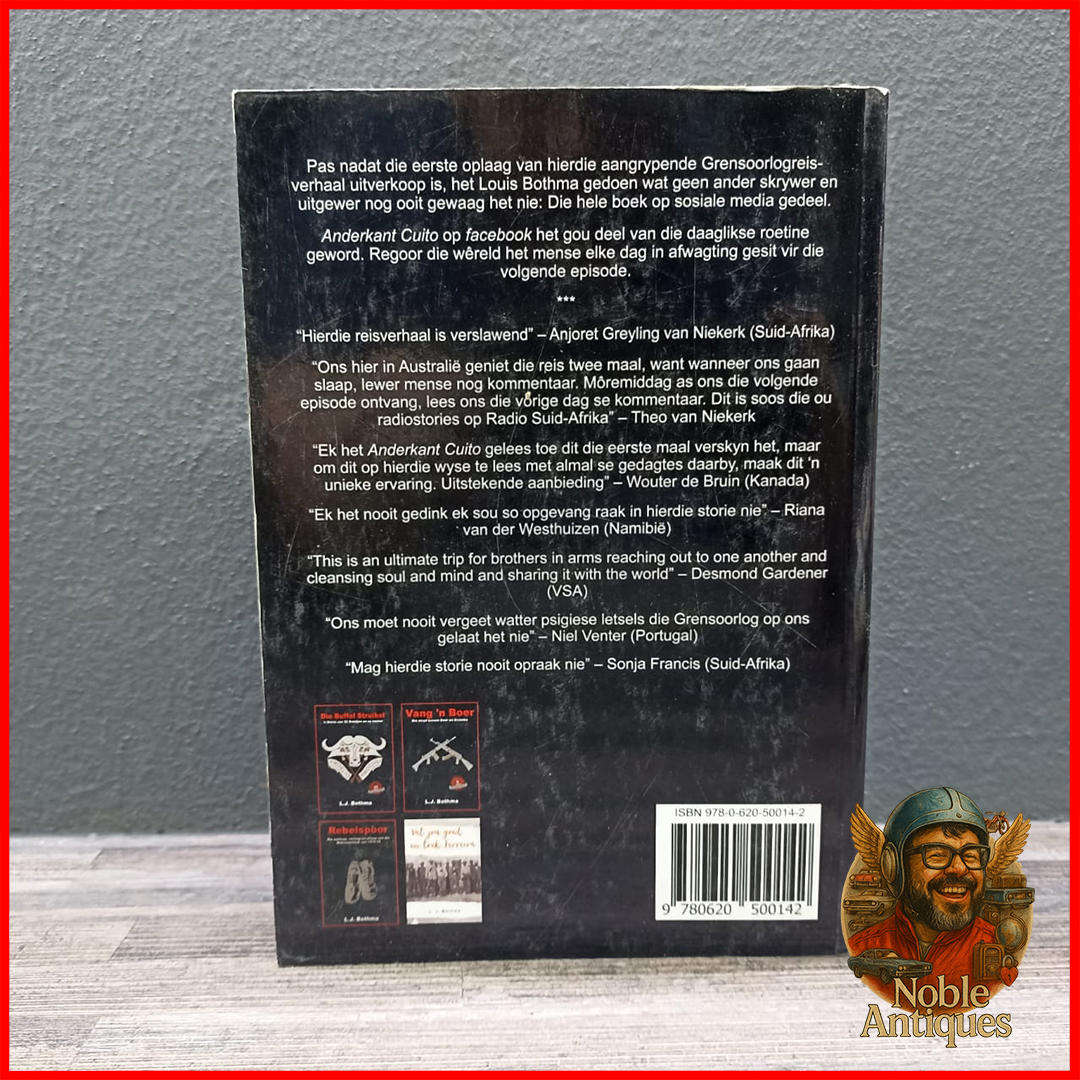Anderkant Cuito 'n Reisverhaal van die Grensoorlog L.J. Bothma