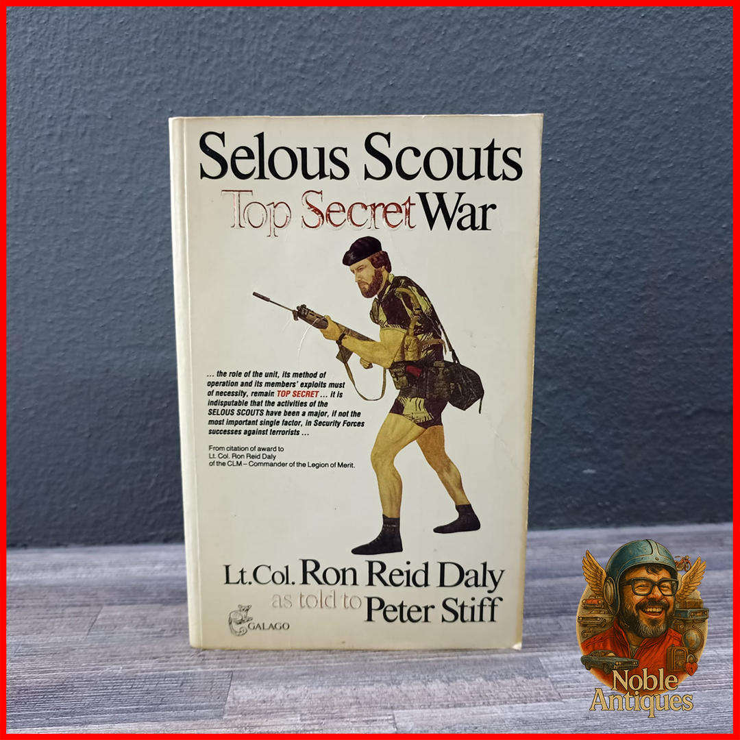 Selous Scouts Top Secret War" by Lt. Col. Ron Reid Daly as told to Peter Stiff
