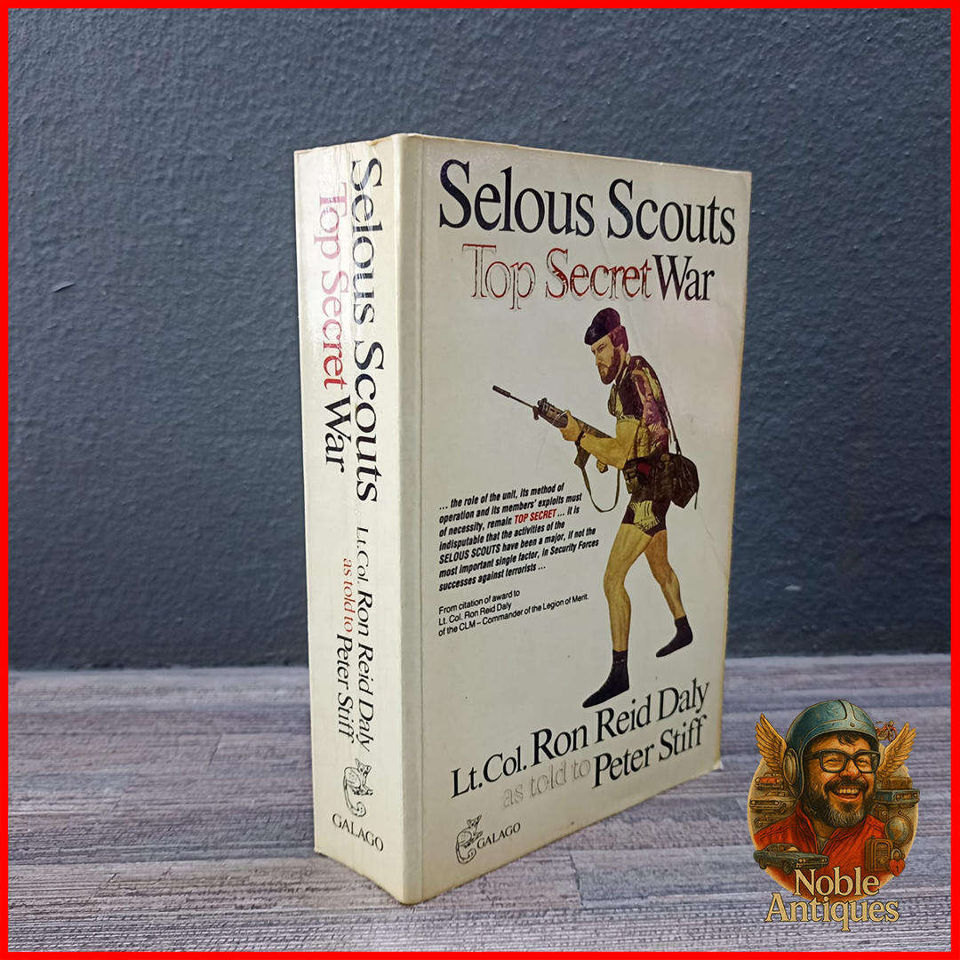 Selous Scouts Top Secret War" by Lt. Col. Ron Reid Daly as told to Peter Stiff