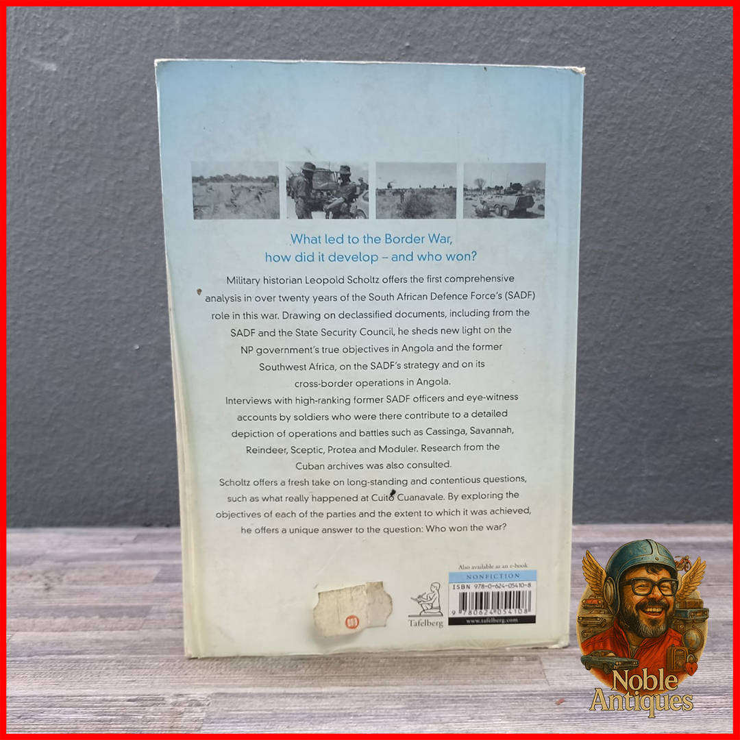 The Sadf in The Border War 1965-1989 Leopold Scholtz