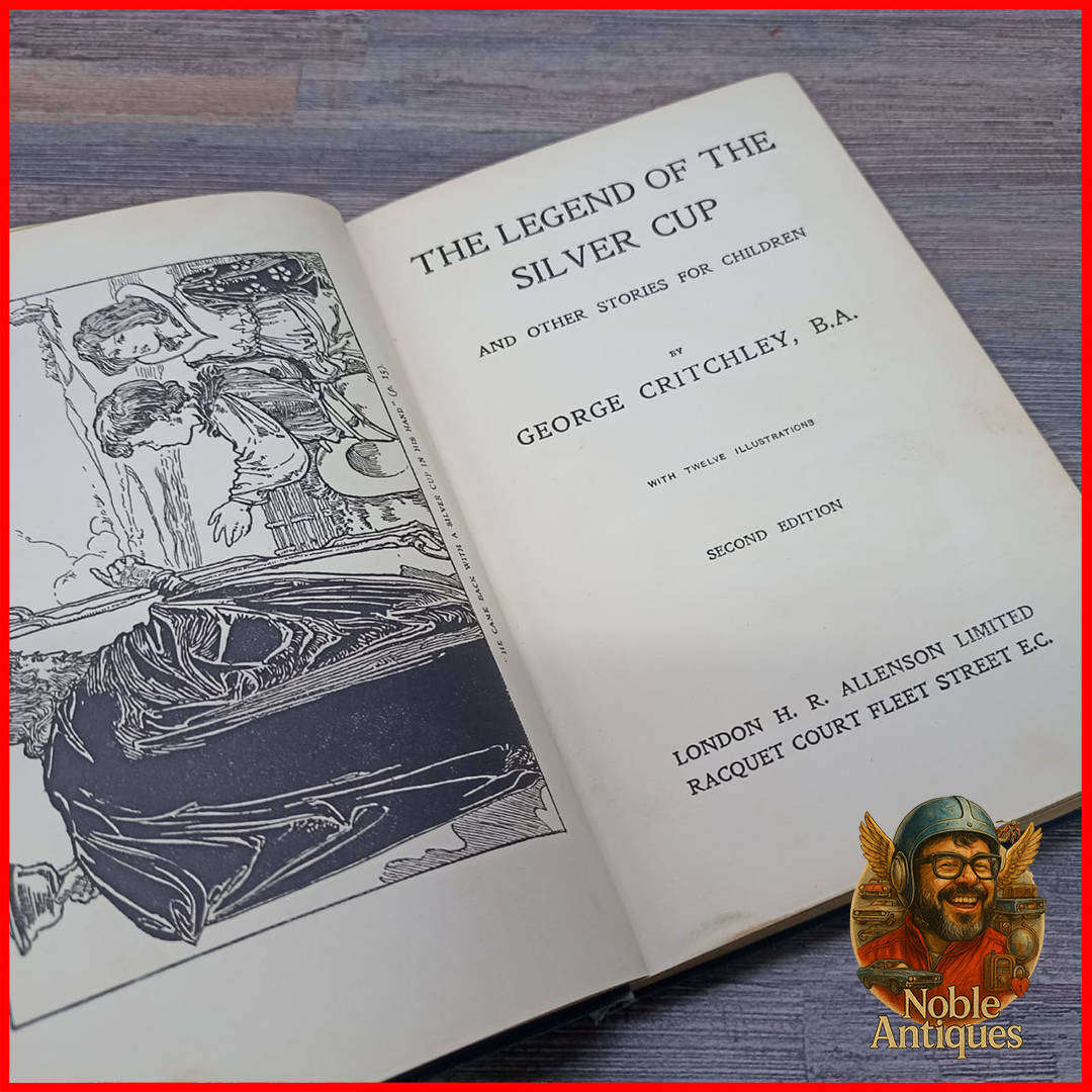 The Legend of the Silver Cup and Other Stories for Children" by G. Critchley B.A  1900s