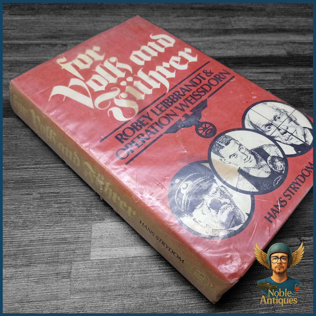 "For Volk and Führer: Robey Leibbrandt & Operation Weissdorn" by Hans Strydom