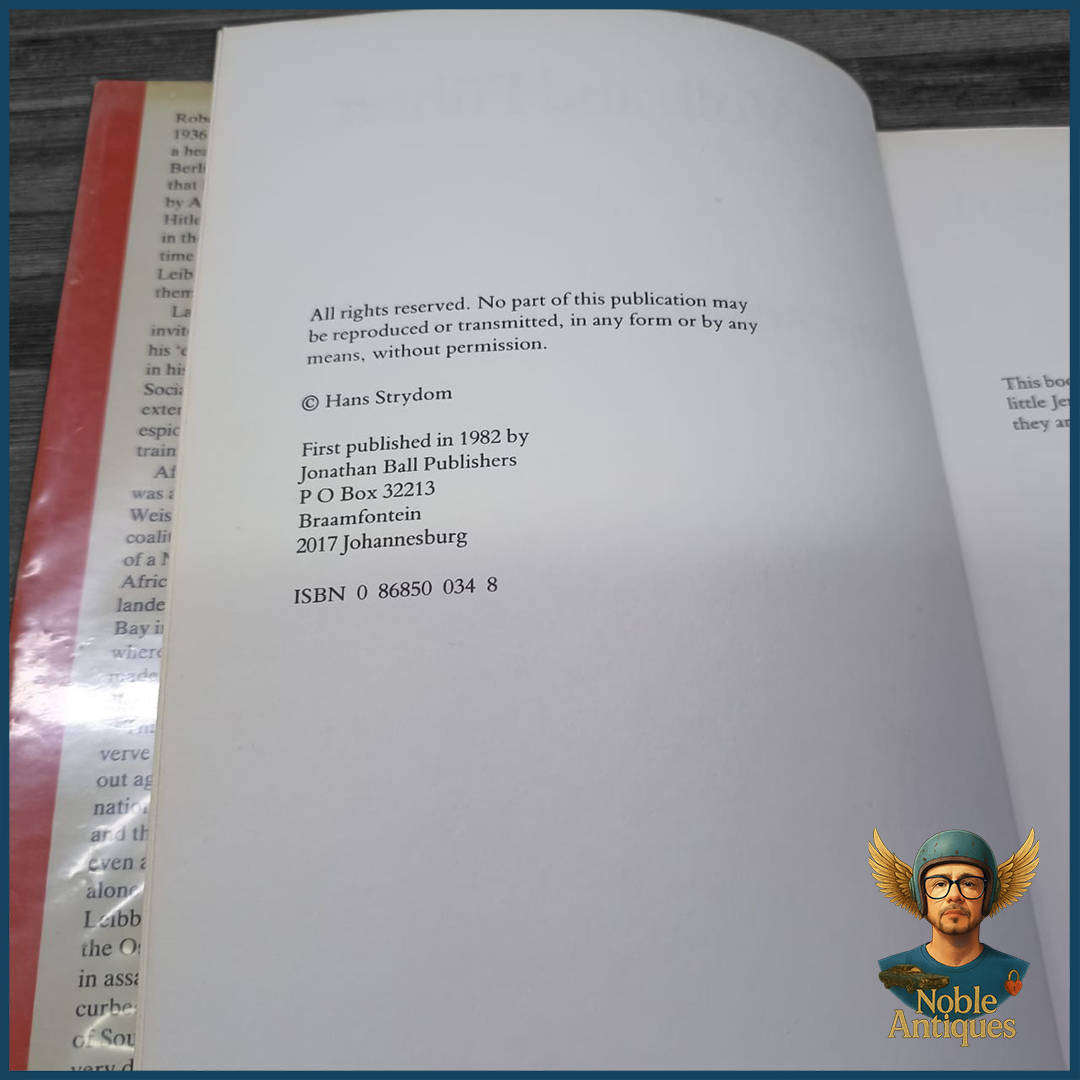 "For Volk and Führer: Robey Leibbrandt & Operation Weissdorn" by Hans Strydom