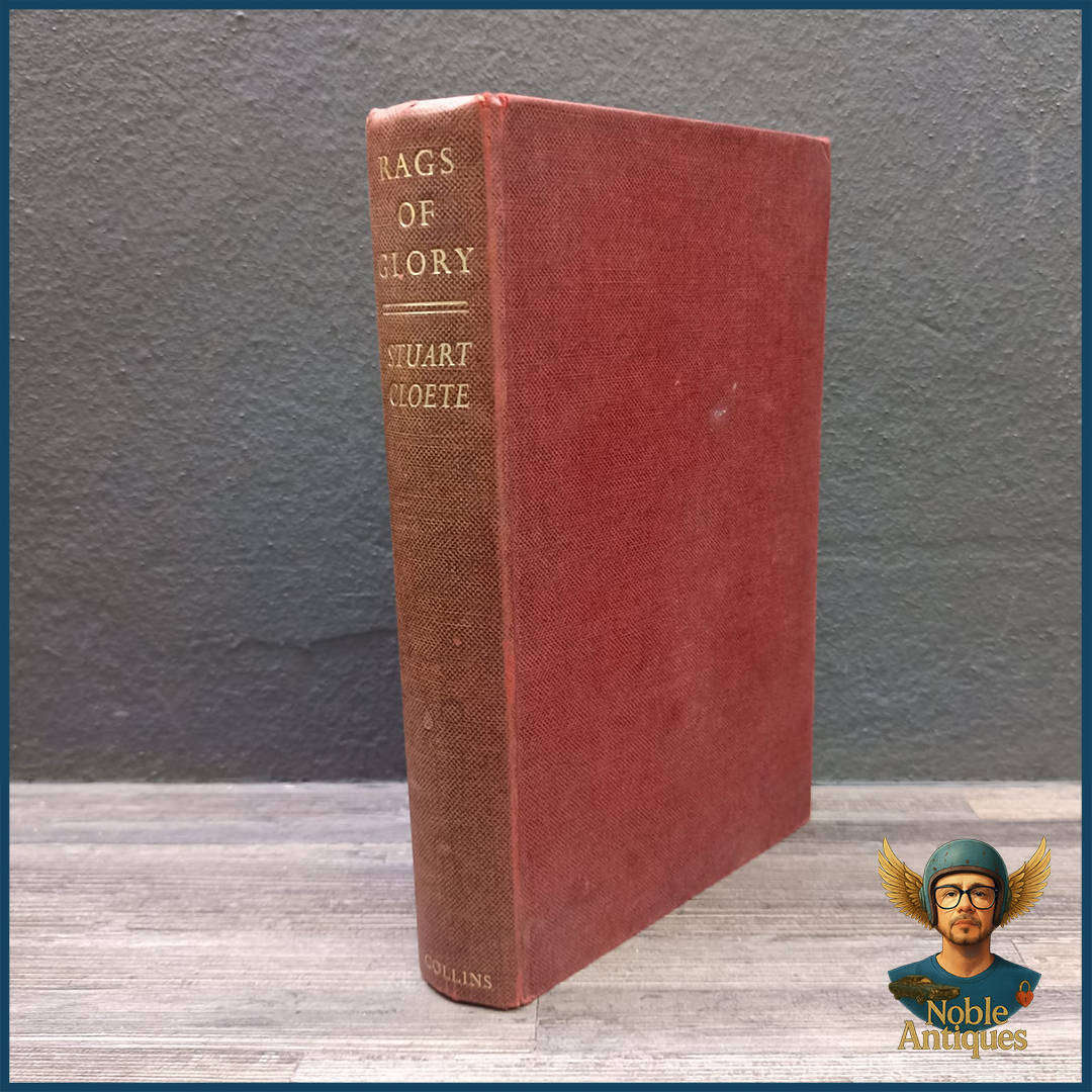 Rags of Glory - Stuart Cloete