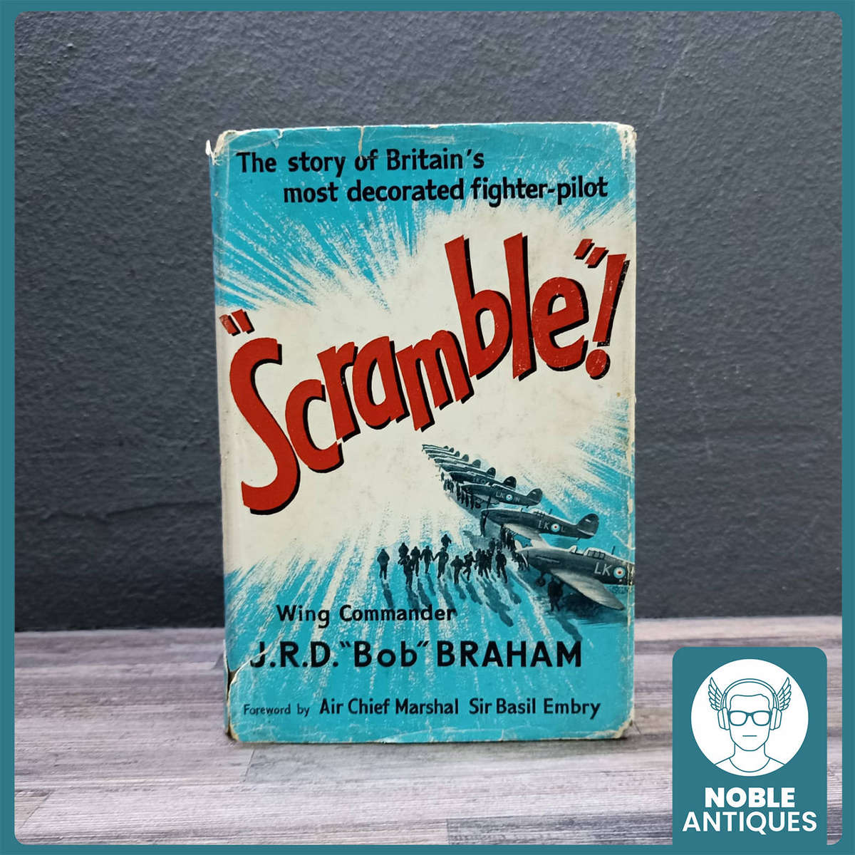 RARE Scramble! The Story of Britain's Most Decorated Fighter Pilot