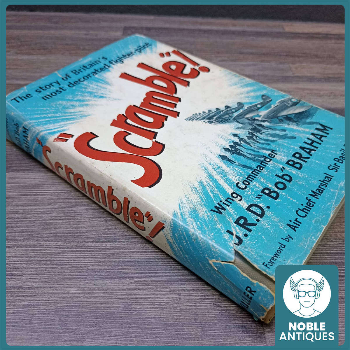 RARE Scramble! The Story of Britain's Most Decorated Fighter Pilot