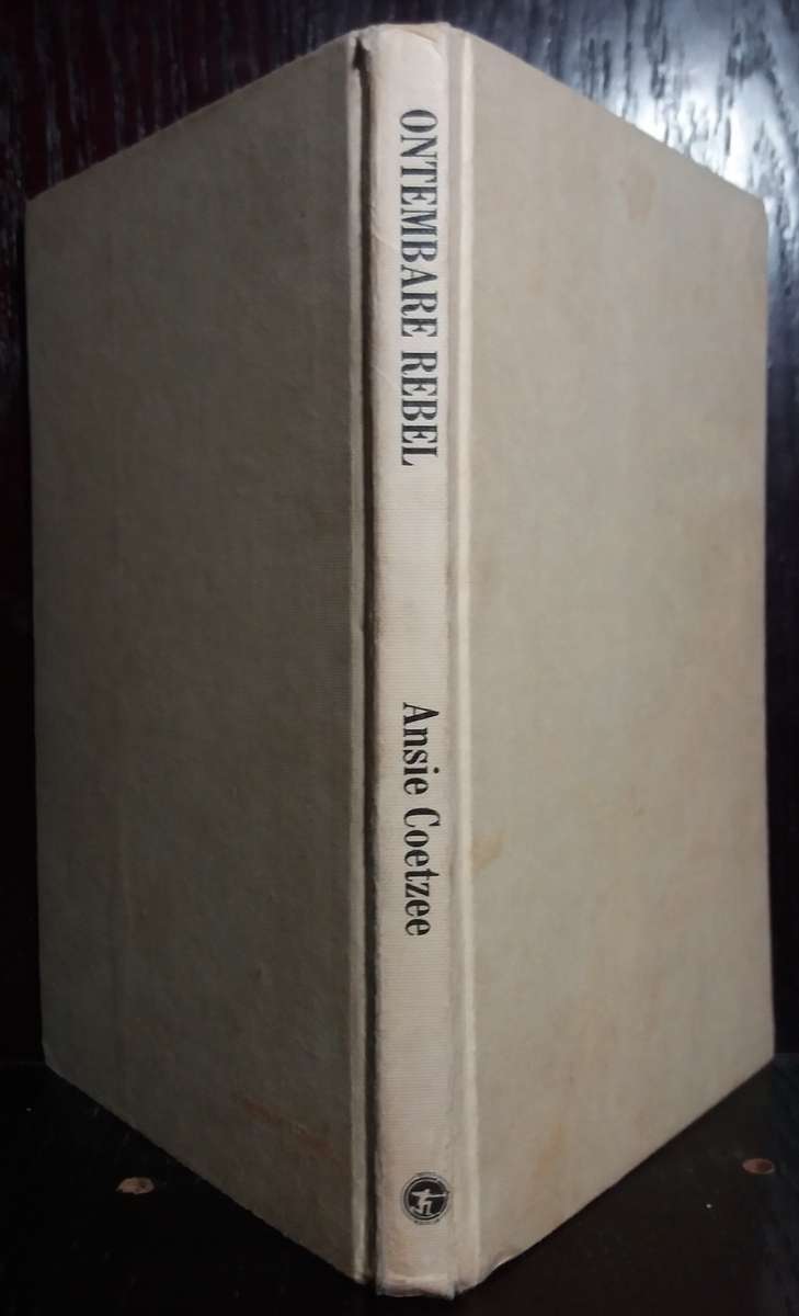 Ontembare Rebel - Ansie Coetzee (Standard Hardcover)
