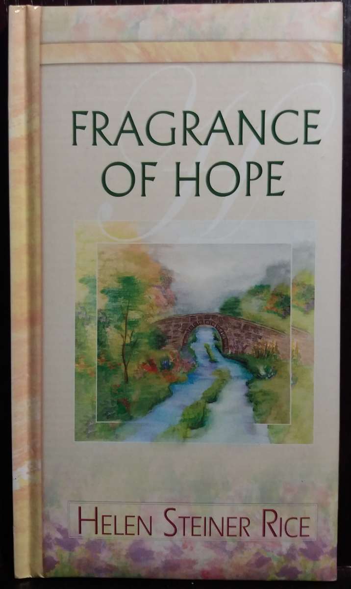 Fragrance of Hope - Helen Steiner Rice