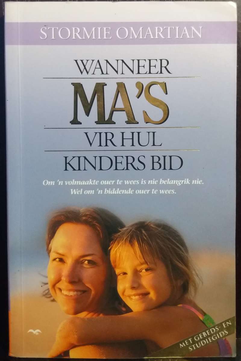 Wanneer Ma's vir hul kinders Bid - Stormie Omartian