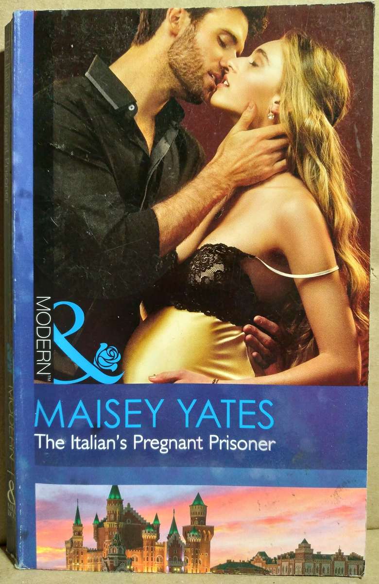 The Italian's Pregnant Prisoner - Maisey Yates (Mills & Boon)