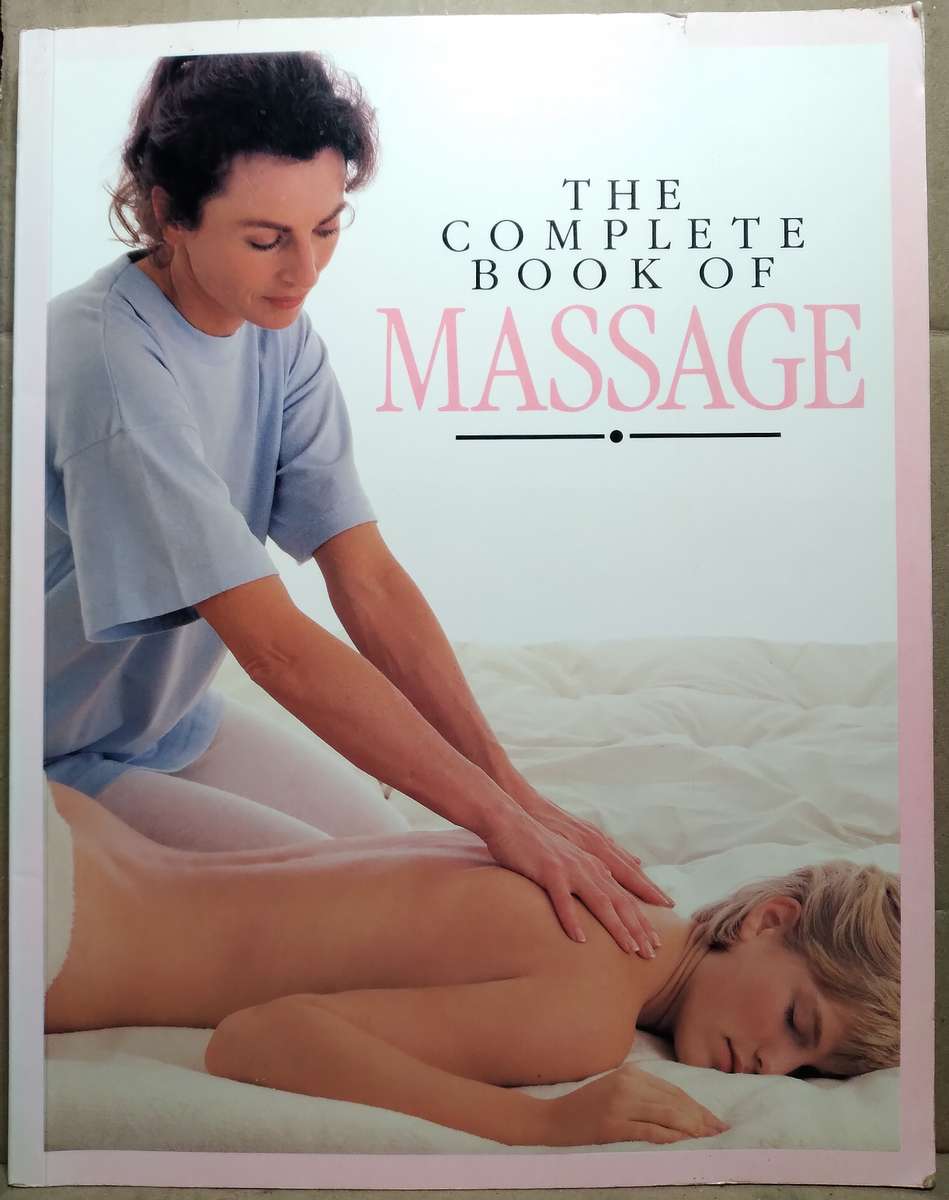 The Complete Book of Massage - Clare Maxwell Hudson