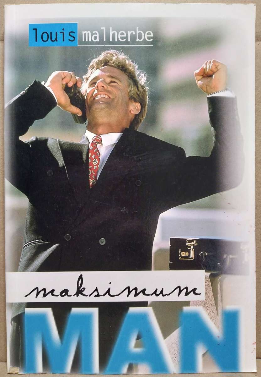 Maksimum Man - Louis Malherbe