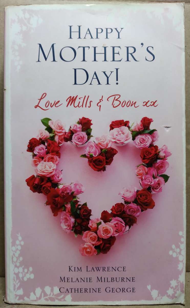 Happy Mother's Day - Kim Lawrence  (Mills & Boon)