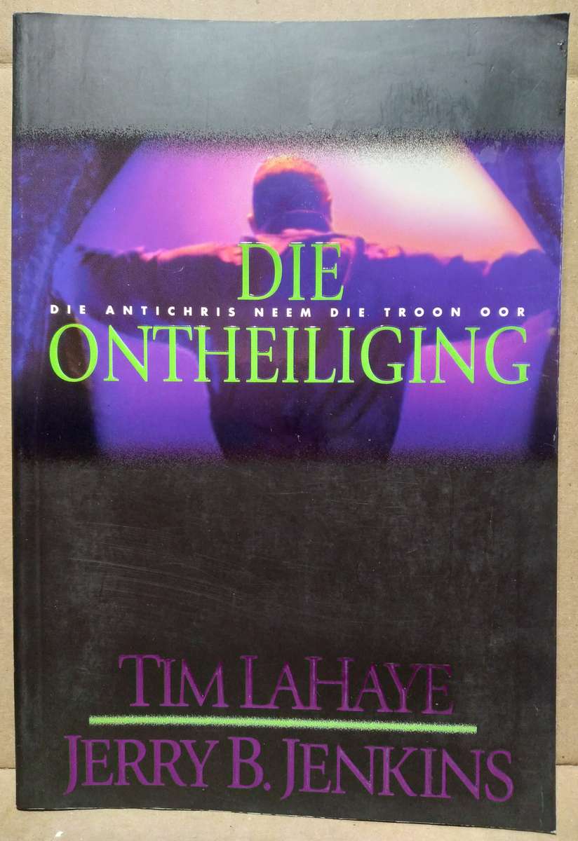 Die Ontheiliging - Tim LaHaye