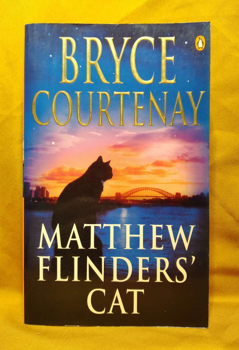 Matthew Flinder's Cat - Bryce Courtenay