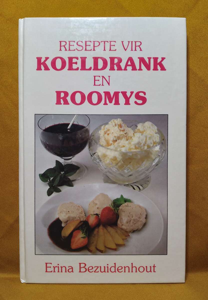 Resepte vir Koeldrank en Roomys - Erina Bezuidenhout