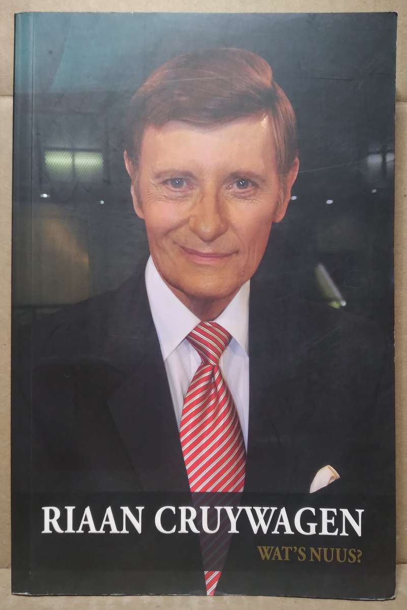 Wat's Nuus - Riaan Cruywagen