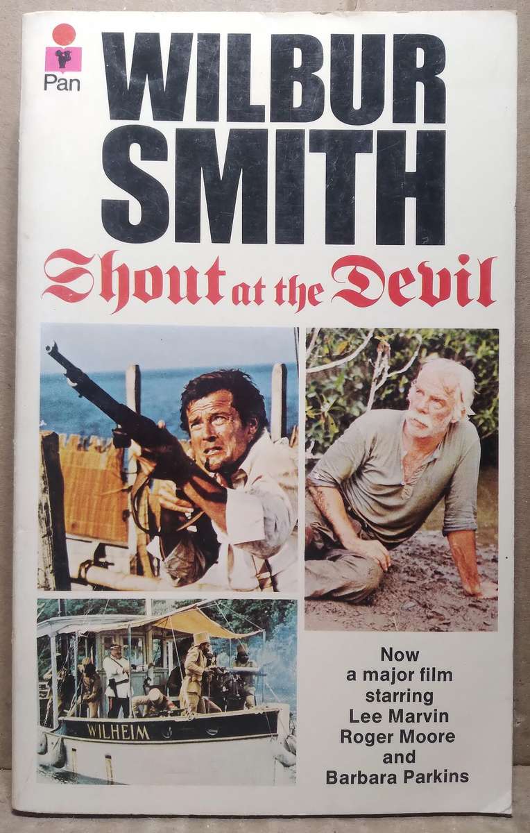 Shout at the Devil - Wilbur Smith