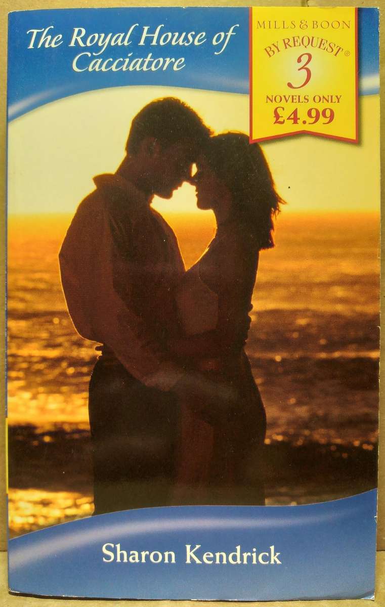 The Royal House of Cacciatore - Sharon Kendrick