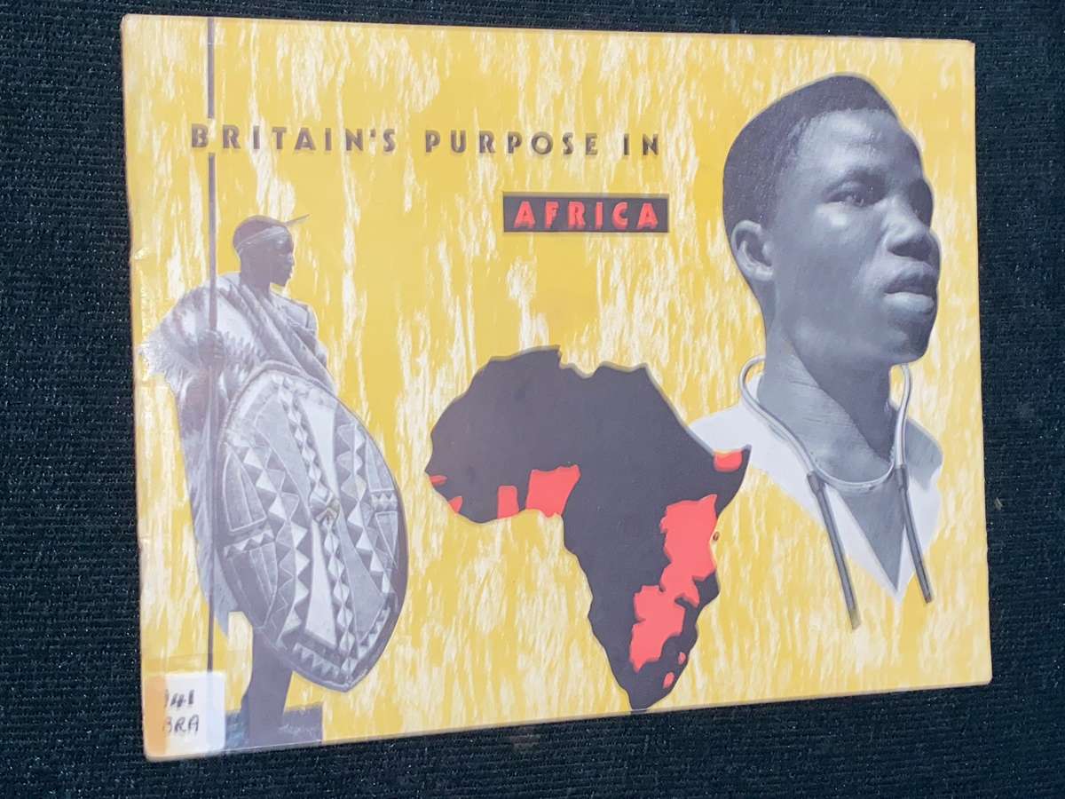 BRITAIN'S PURPOSE IN AFRICA BY KENNETH BRADLEY 1955