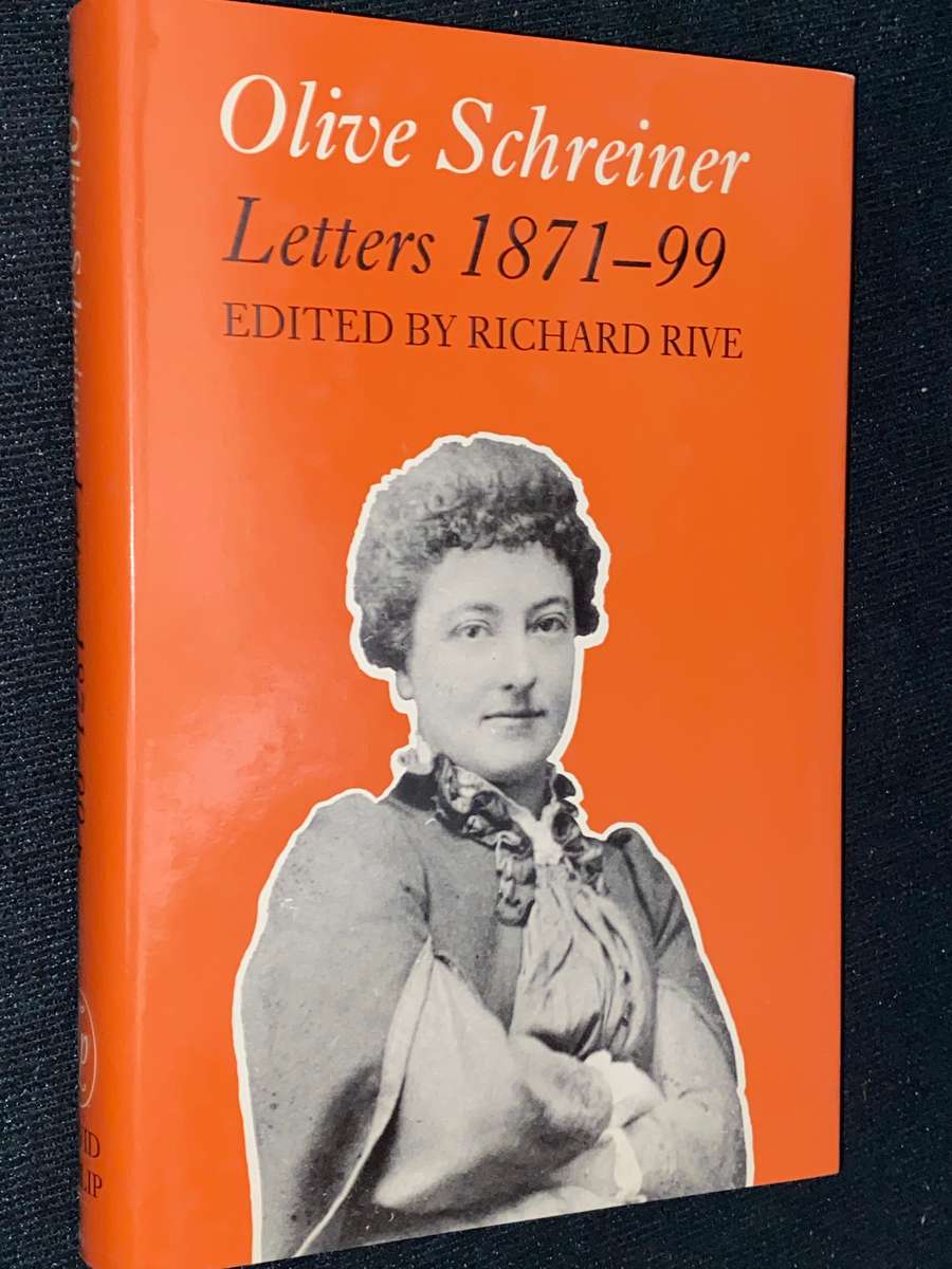 OLIVE SCHREINER LETTERS 1871-99 EDITED BY RICHARD RIVE