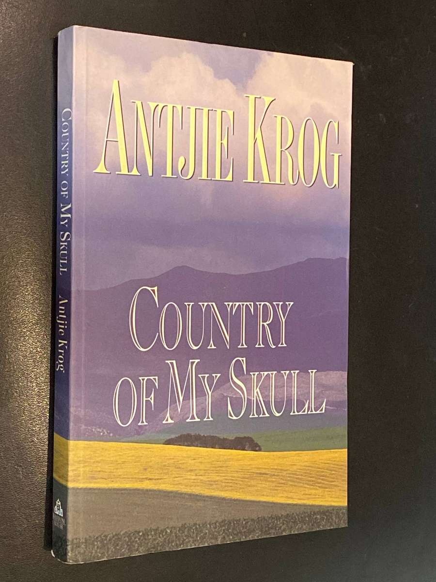 COUNTRY OF MY SKULL BY ANTJIE KROG