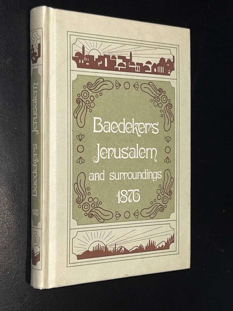 BAEDEKERS JERUSALEM AND SURROUNDINGS 1876 (1973 REPRINT)