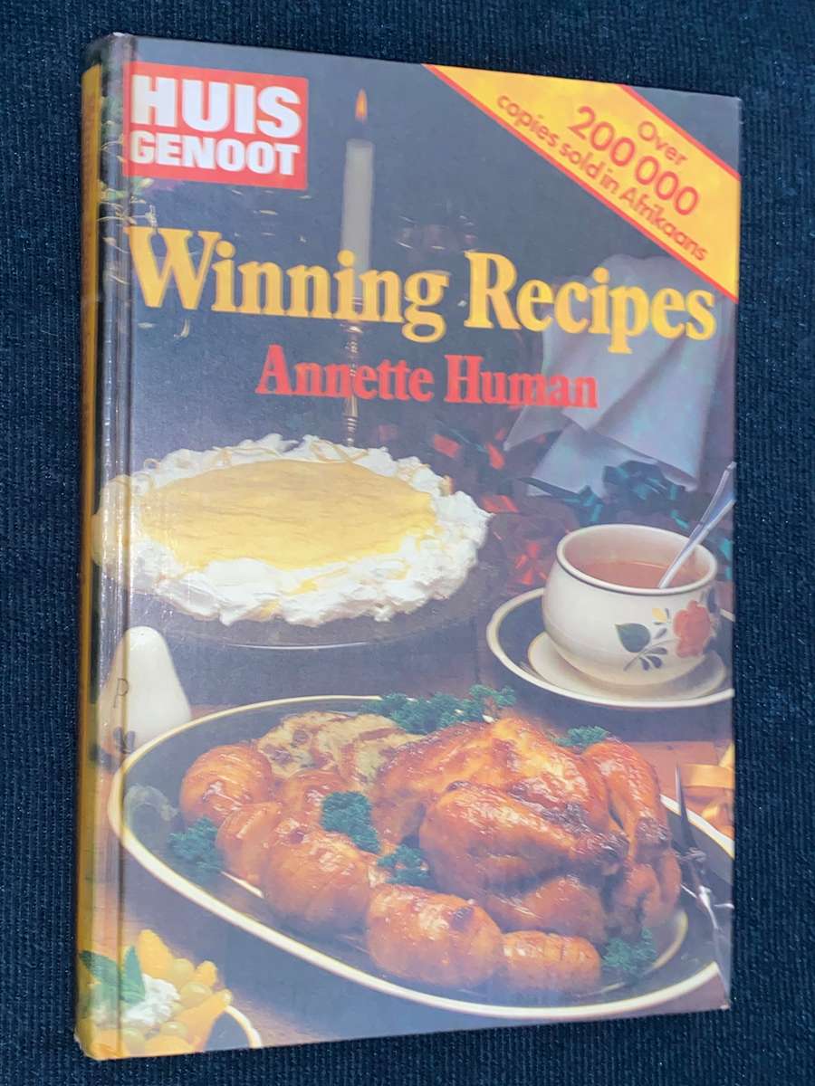 HUISGENOOT WINNING RECIPES BY ANNETTE HUMAN