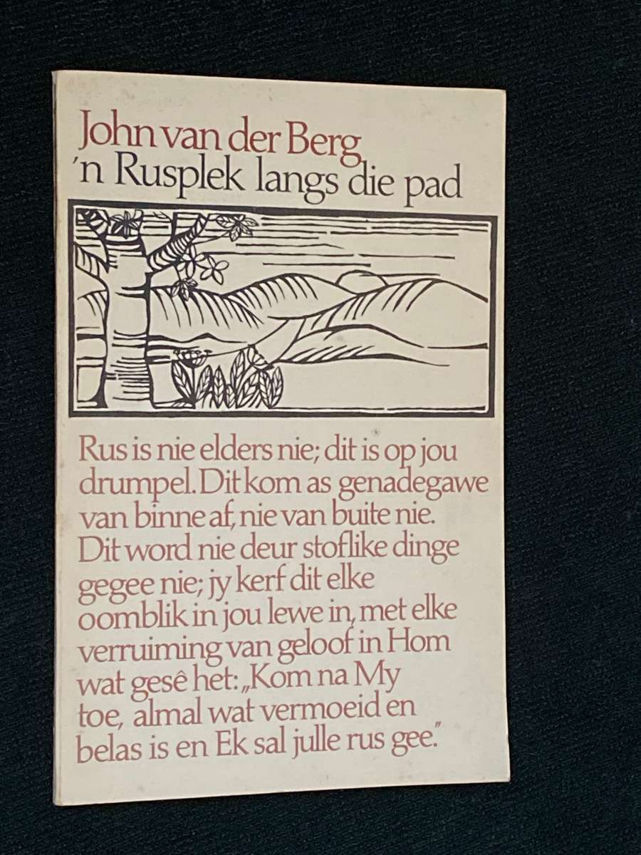 'N RUSPLEK LANGS DIE PAD DEUR JOHN VAN DER BERG
