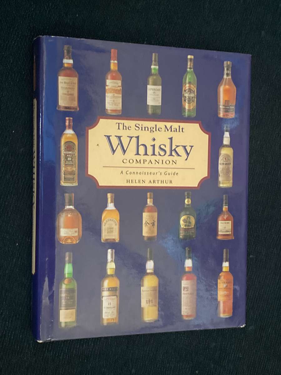 THE SINGLE MALT WHISKY COMPANION A CONNOISSEUR'S GUIDE BY HELEN ARTHUR