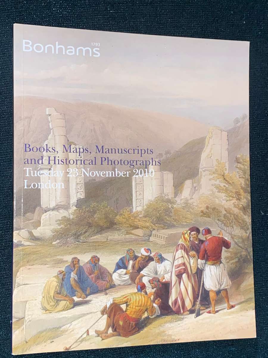 BONHAMS BOOKS, MAPS, MANUSCRIPTS AND HISTORICAL PHOTOGRAPHS NOVEMBER 2010 LONDON