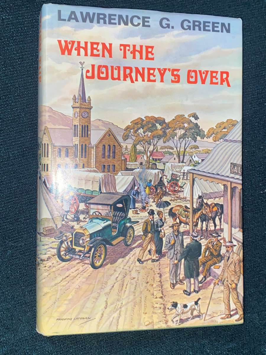 WHEN THE JOURNEY'S OVER BY LAWRENCE G. GREEN