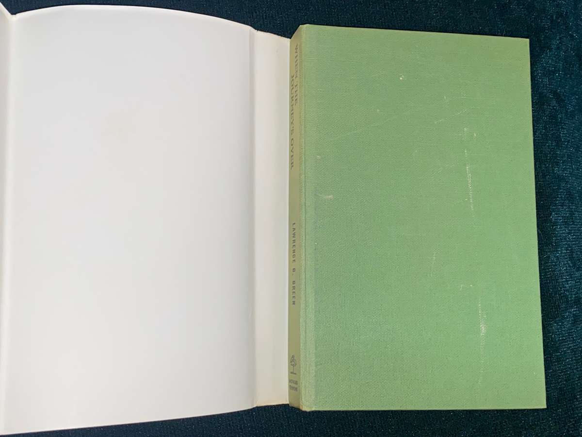 WHEN THE JOURNEY'S OVER BY LAWRENCE G. GREEN