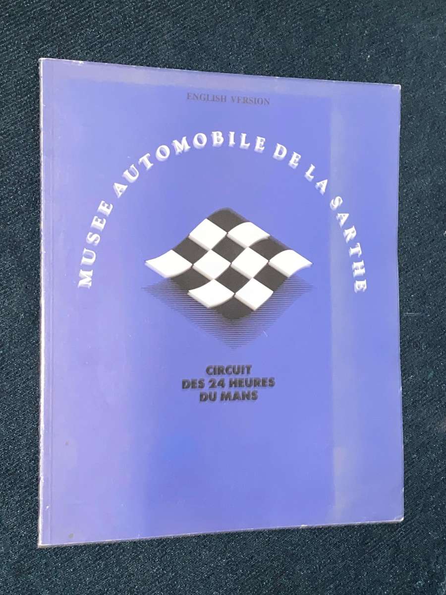 MUSEE AUTOMOBILE DE LA SARTHE CIRCUIT DES 24 HEURES DU MANS ENGLISH VERSION