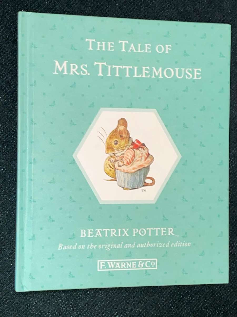 THE TALE OF MRS. TITTLEMOUSE BY BEATRIX POTTER