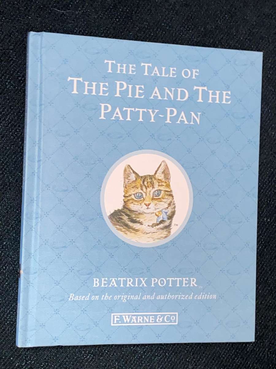 THE TALE OF THE PIE AND THE PATTY-PAN BY BEATRIX POTTER