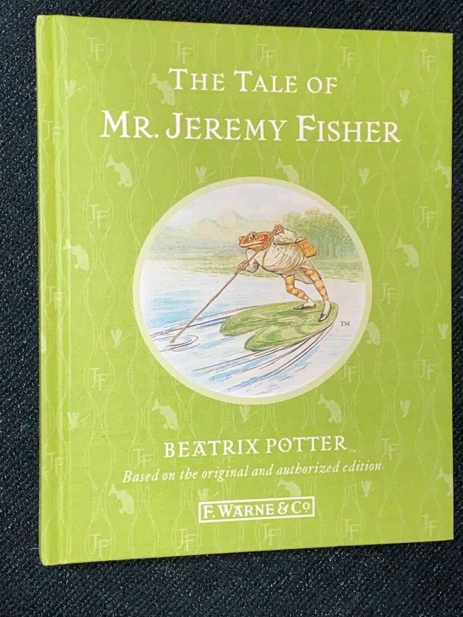 THE TALE OF MR. JEREMY FISHER BY BEATRIX POTTER