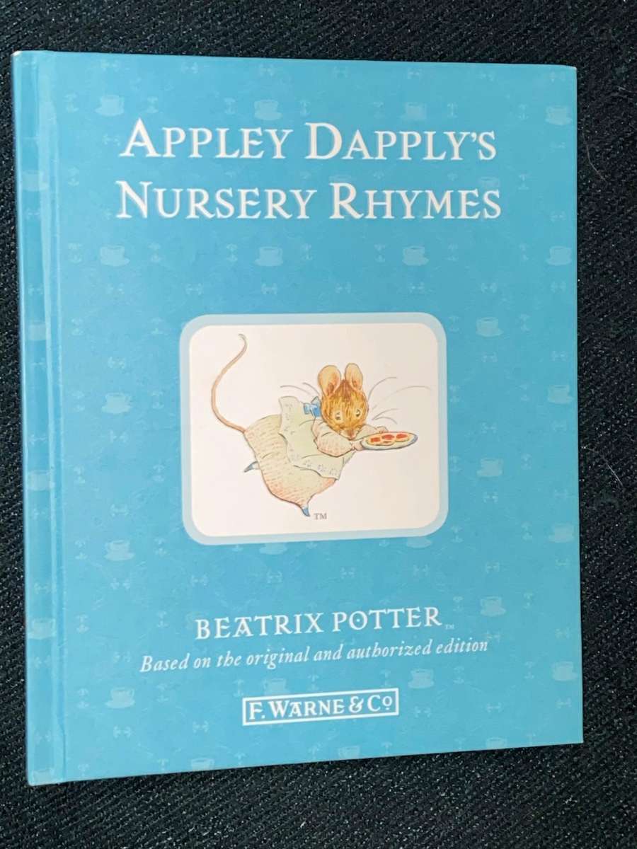 APPLEY DAPPLY'S NURSERY RHYMES BY BEATRIX POTTER