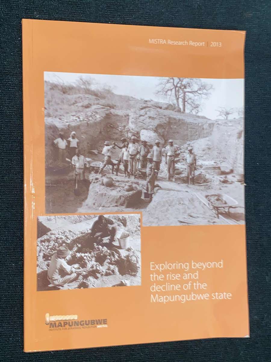 MAPUNGUBWE EXPLORING BEYOND THE RISE AND DECLINE OF THE MAPUNGUBWE STATE