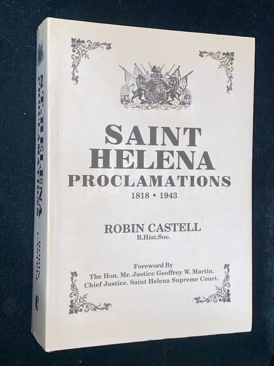 SAINT HELENA PROCLAMATIONS 1818 - 1943 BY ROBIN CASTELL