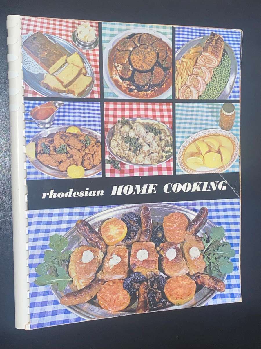 RHODESIAN HOME COOKING VINTAGE RECIPE BOOK