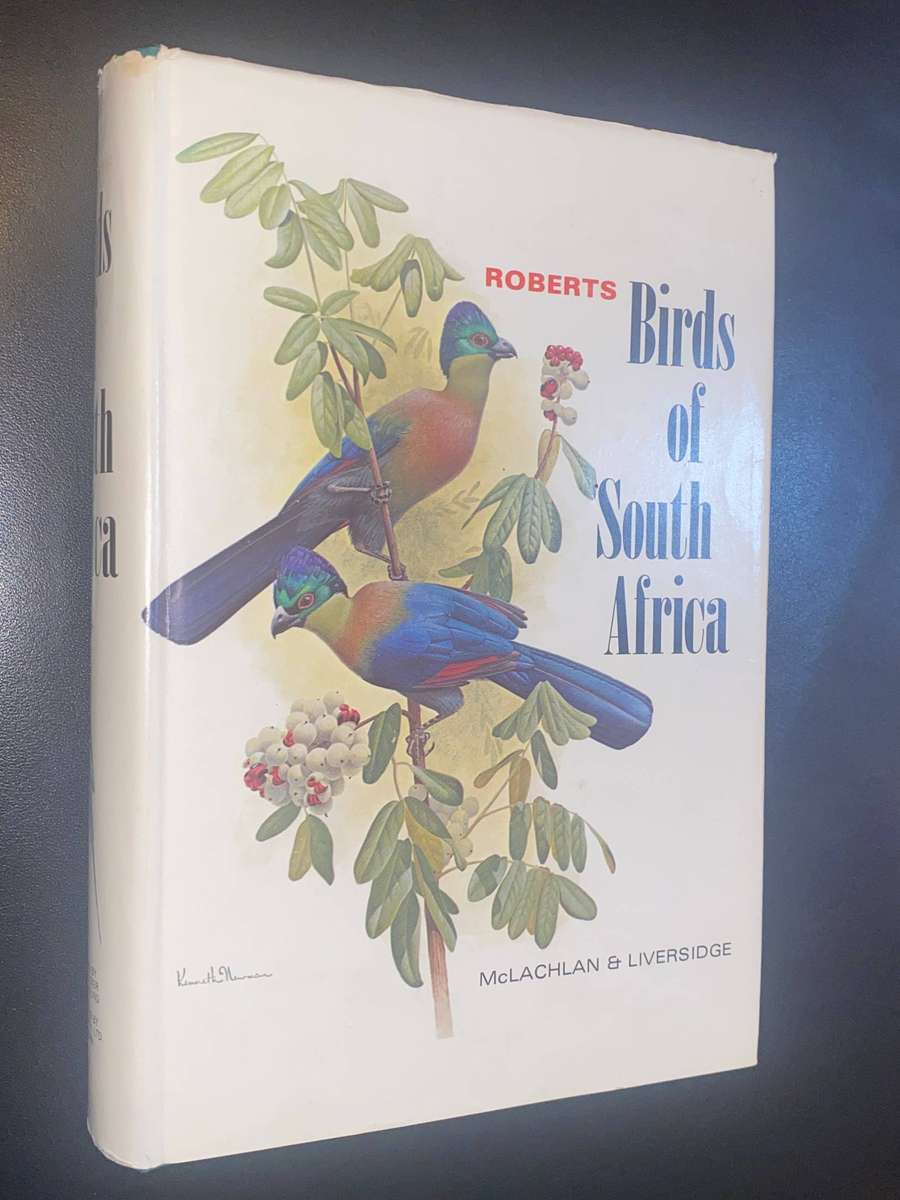 TOBERTS BIRDS OF SOUTH AFRICA MCLACHLAN & LIVERSIDGE