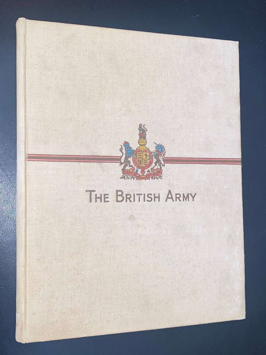THE BRITISH ARMY BY MAJOR J.T. GORMAN