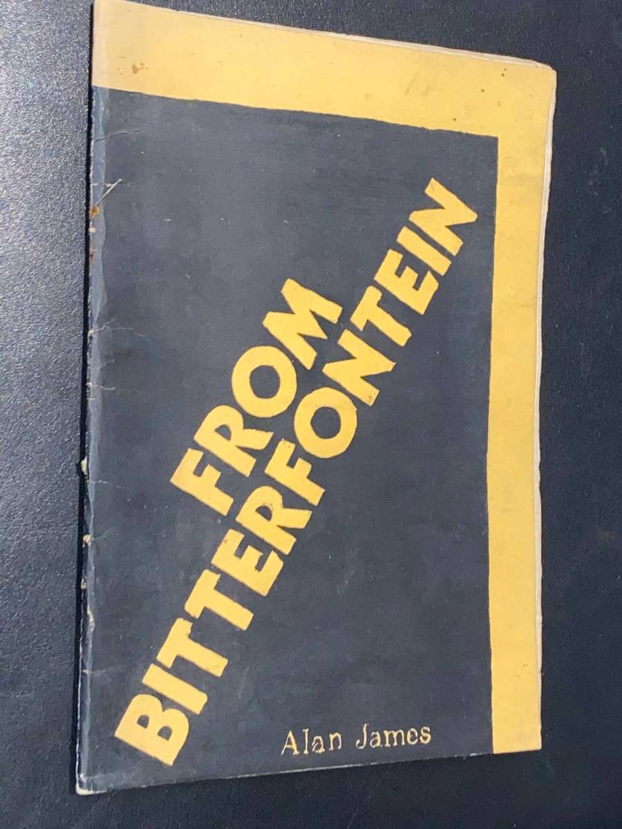 FROM BITTERFONTEIN BY ALAN JAMES INSCRIBED BY POET 1974