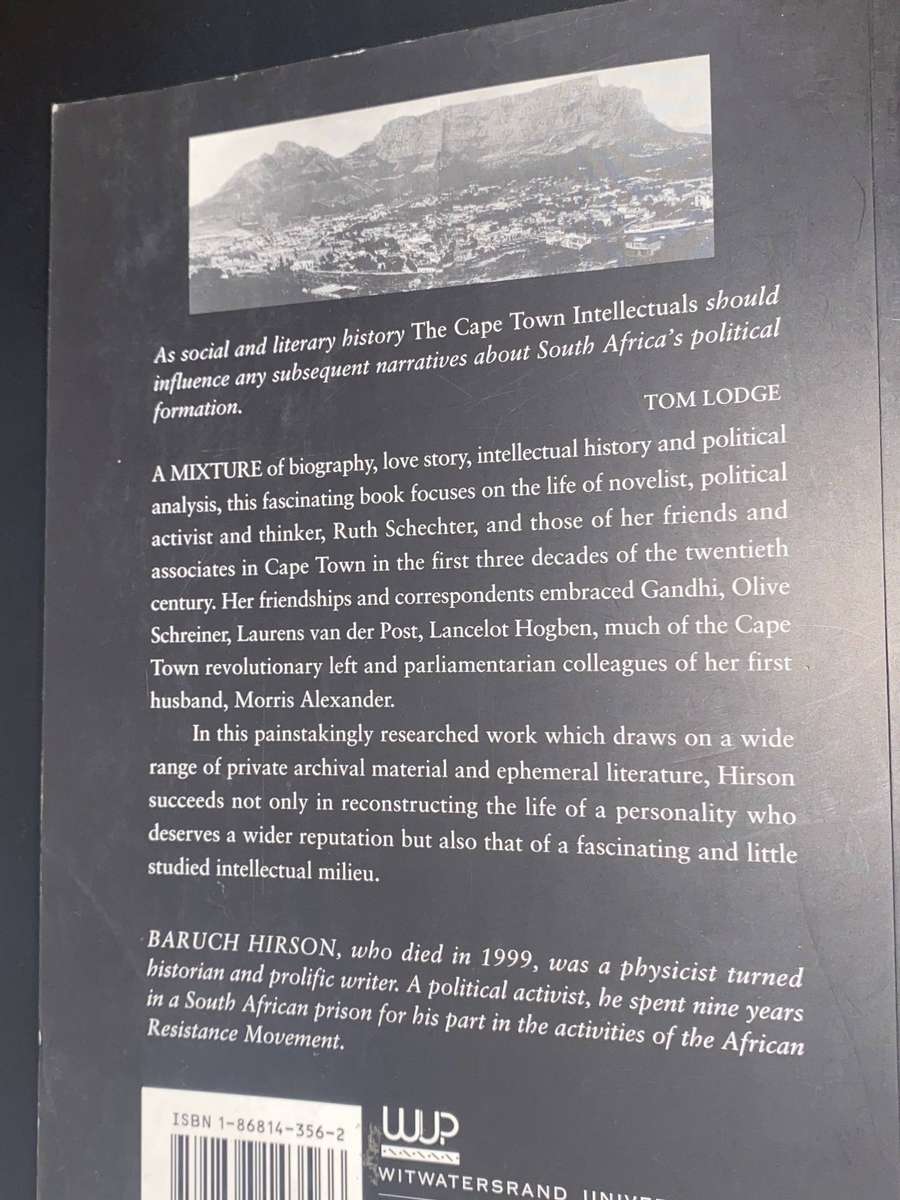 THE CAPE TOWN INTELLECTUALS RUTH SCHECHTER AND HER CIRCLE 1907-1934 BY BARUCH HIRSON