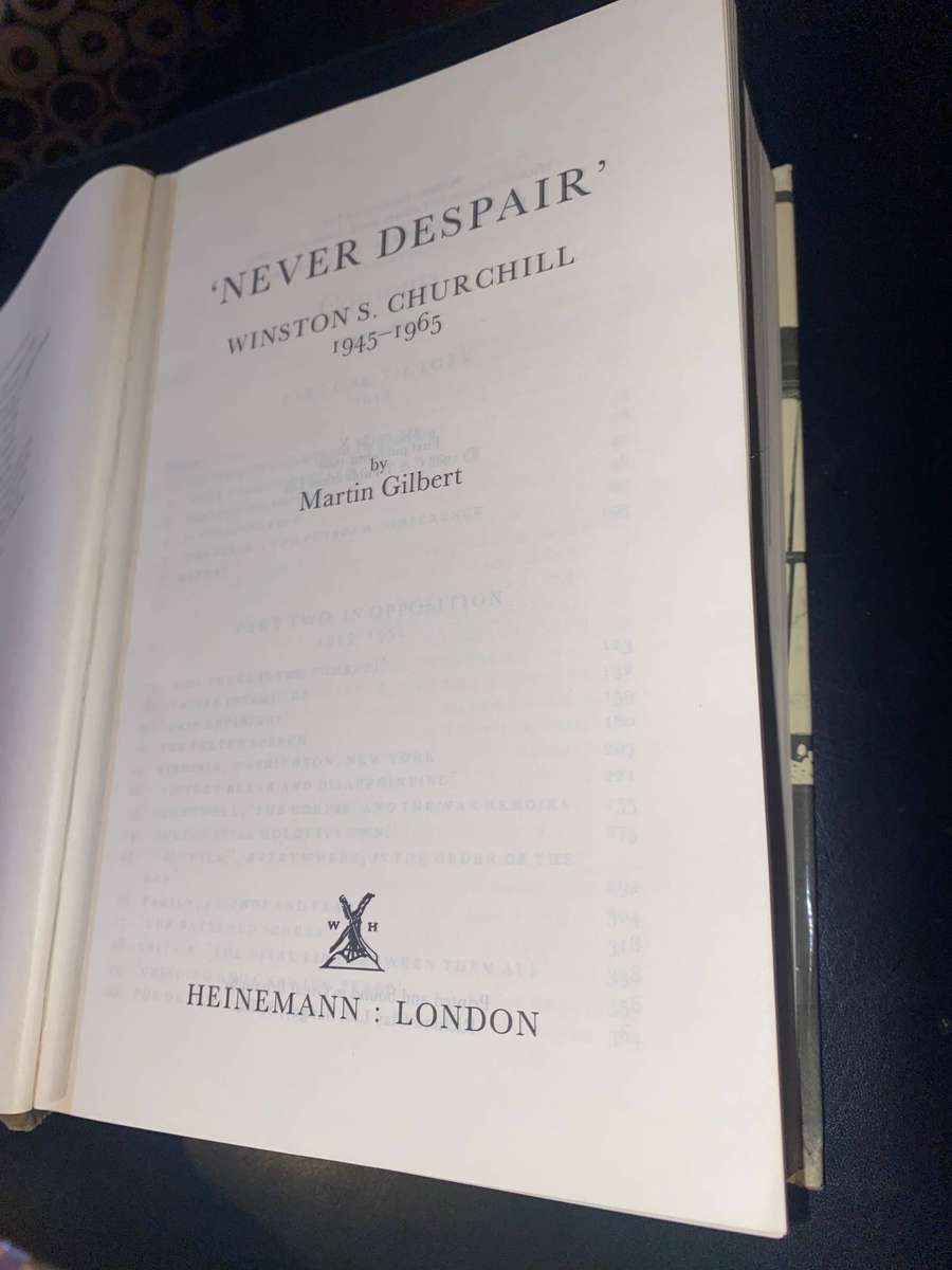 NEVER DESPAIR WINSTON S. CHURCHILL 1945-1965 - MARTIN GILBERT